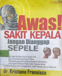 Image of Awas! Sakit Kepala Jangan Dianggap Sepele