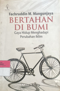 Image of Bertahan Di Bumi: Gaya hidup menghadapi perubahan iklim
