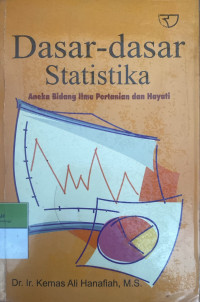 Image of Dasar-Dasar Statistika: Aneka bidang ilmu pertanian dan hayati