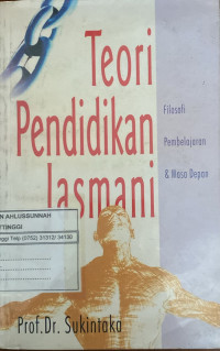 Image of Filosifi, Pembelajaran, dan Masa Depan Teori Pendidikan Jasmani
