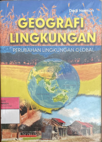 Image of Geografi Lingkungan: Perubahan lingkungan global