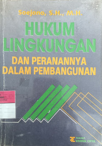 Image of Hukum Lingkungan Dan Peranannya Dalam Pembangunan
