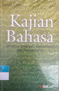 Image of Kajian Bahasa: Struktur Internal, pemakaian dan pemelajaran