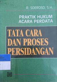 Image of Praktik Hukum Acara Perdata Tata Cara Dan Proses Persidangan