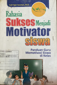 Image of Rahasia Sukses Menjadi Motivator Siswa
