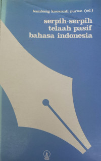 Image of Serpih-serpih Telaah Pasif Bahasa indonesia